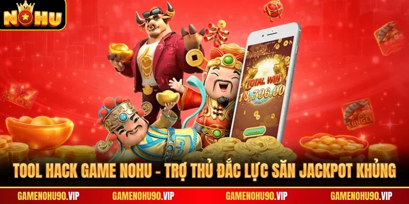 Tool Hack Game Nohu